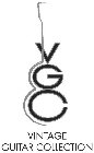 VGC VINTAGE GUITAR COLLECTION