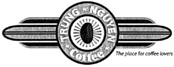 TRUNG, NGUYEN, COFFEE, THE PLACE FOR COFFEE LOVERS