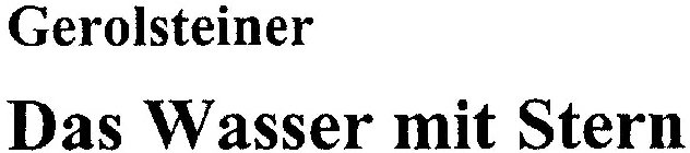 GEROLSTEINER DAS WASSER MIT STERN