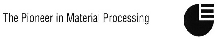 THE PIONEER IN MATERIAL PROCESSING