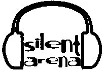 SILENT ARENA