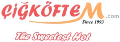ÇIGKÖFTEM.COM SINCE 1993 THE SWEETEST HOT