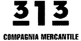 313 COMPAGNIA MERCANTILE