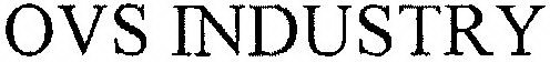 OVS INDUSTRY