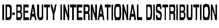 ID-BEAUTY INTERNATIONAL DISTRIBUTION