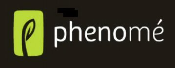 PHENOMÉ