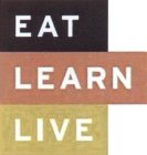 EAT LEARN LIVE