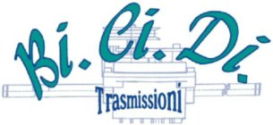 BI.CI.DI. TRASMISSIONI