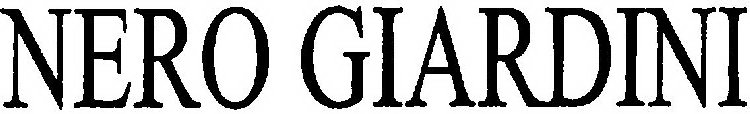 NERO GIARDINI
