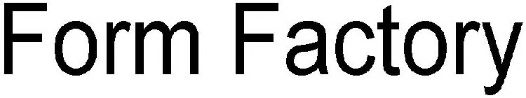FORM FACTORY