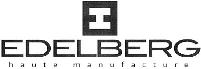 I EDELBERG HAUTE MANUFACTURE