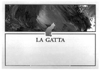 LA GATTA