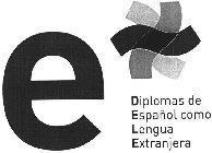 E DIPLOMAS DE ESPAÑOL COMO LENGUA EXTRANJERA