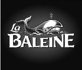 LA BALEINE