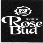 R ROSE BUD SINCE 1968