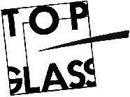 TOP GLASS