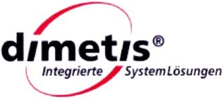 DIMETIS INTEGRIERTE SYSTEML?SUNGEN