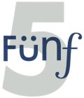 5 FÜNF