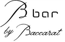 B BAR BY BACCARAT