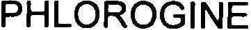 PHLOROGINE