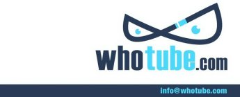 WHOTUBE.COM INFO@WHOTUBE.COM