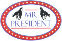 MR. PRESIDENT