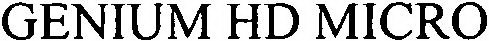 GENIUM HD MICRO