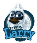 TALKING LARRY