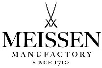 MEISSEN MANUFACTORY SINCE 1710