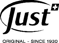 JUST ORIGINAL - SINCE 1930