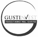 G GUSTINVEST INVESTIAMO NEL GUSTO