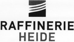 RAFFINERIE HEIDE