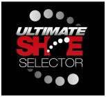 ULTIMATE SHOE SELECTOR