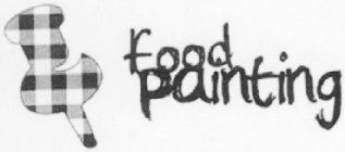 FOOD PAINTING