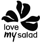 LOVE MY SALAD