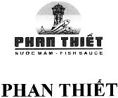 PHAN THIET NUOC MAM - FISH SAUCE PHAN THIET