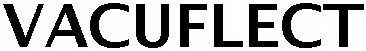 VACUFLECT