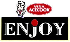 VINA ACECOOK ENJOY