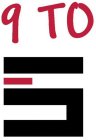 9 TO 5