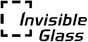 INVISIBLE GLASS