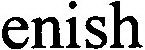ENISH