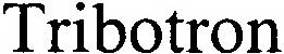TRIBOTRON