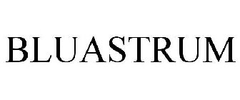 BLUASTRUM