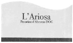 L'ARIOSA PECORINO D'ABRUZZO DOC