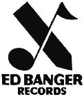 ED BANGER RECORDS