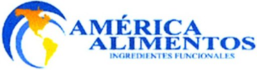 AMÉRICA ALIMENTOS INGREDIENTES FUNCIONALES