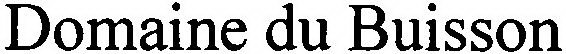 DOMAINE DU BUISSON