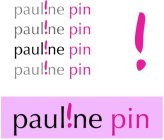 PAULINE PIN !