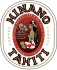 HINANO TAHITI AMBRÉE BRASSÉE PAR BRASSERIE DE TAHITI S.A. PAPEETE TAHITIIE DE TAHITI S.A. PAPEETE TAHITI