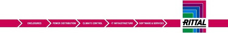 RITTAL ENCLOSURES POWER DISTRIBUTION CLIMATE CONTROL IT INFRASTRUCTURE SOFTWARE & SERVICESMATE CONTROL IT INFRASTRUCTURE SOFTWARE & SERVICES